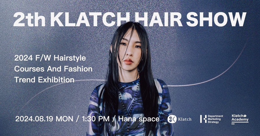 2024 KLATCH HAIR SHOW 秋冬髮型課程暨趨勢展演會